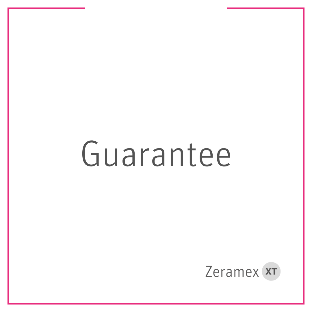 Zeramex® Guarantee Zeramex® Guarantee