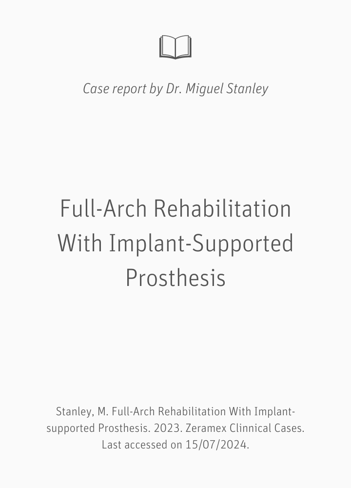 Full-Arch-Rehabilitation mit implantatgetragener Prothese Full-Arch-Rehabilitation mit implantatgetragener Prothese