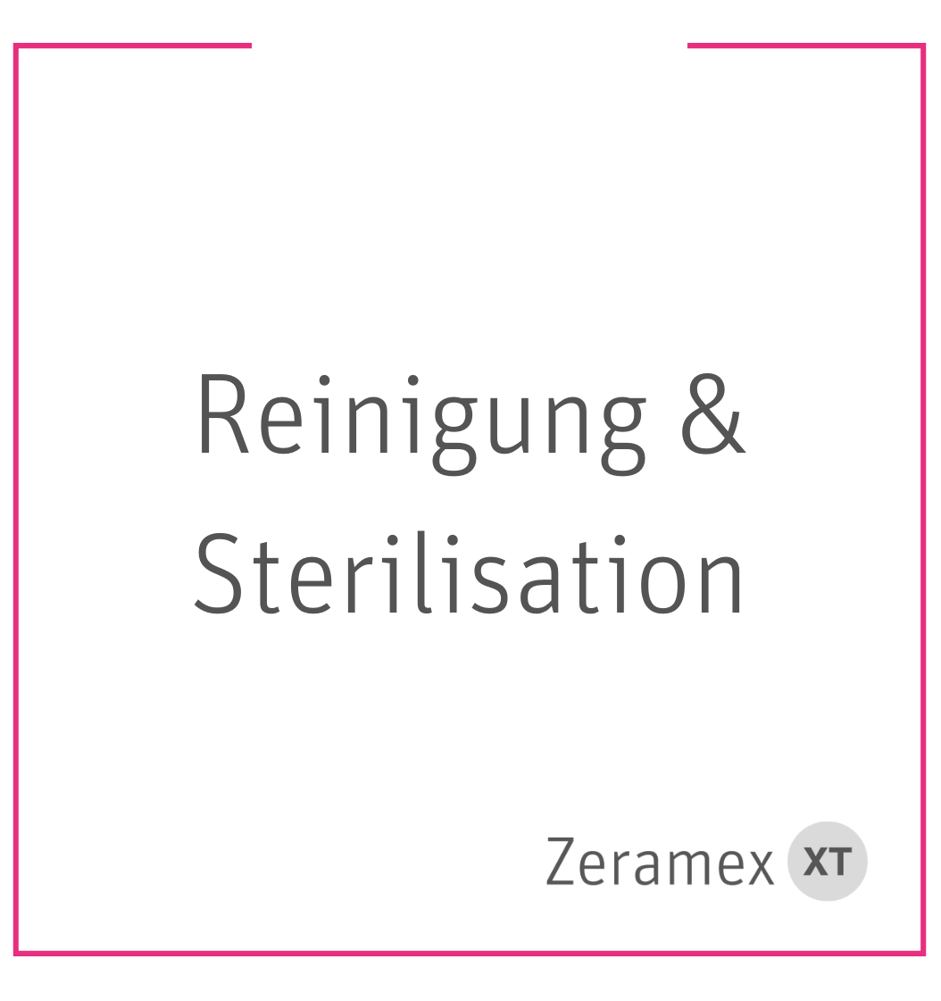Reinigung & Sterilisation Reinigung & Sterilisation