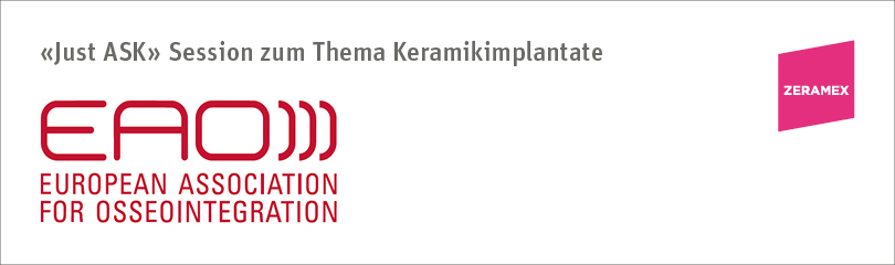 zeramex_eao-webinar_1260x800px «Just ASK» Session (Webinar) zum Thema Keramikimplantate